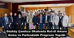 Düzköy Çamlıca Okulunda Kut-ül Amare Anma ve Farkındalık Programı Yapıldı