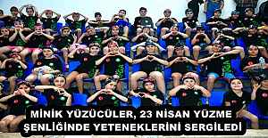 MİNİK YÜZÜCÜLER, 23 NİSAN YÜZME ŞENLİĞİNDE YETENEKLERİNİ SERGİLEDİ