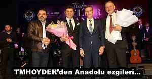 TMHOYDER’den Anadolu ezgileri…