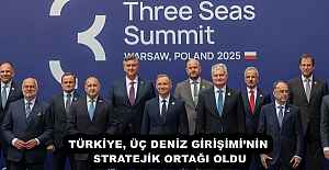 TÜRKİYE, ÜÇ DENİZ GİRİŞİMİ’NİN STRATEJİK ORTAĞI OLDU