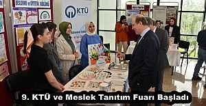 9. KTÜ ve Meslek Tanıtım Fuarı Başladı