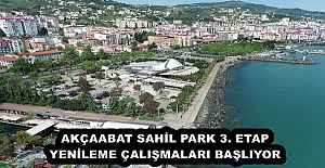 AKÇAABAT SAHİL PARK 3. ETAP YENİLEME ÇALIŞMALARI BAŞLIYOR