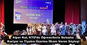 Alper Kul, KTÜde Öğrencilerle Buluştu: Kariyer ve Tiyatro Üzerine İlham Veren Söyleşi