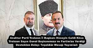 Anahtar Parti Trabzon İl Başkanı Sayın Hüseyin Cahit Köse Trabzon Sayın Genel Başkanımıza ve Partimize Verdiği Destekten Dolayı Teşekkür Mesajı Yayımladı