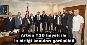 Artvin TSO heyeti ile iş birliği konuları görüşüldü