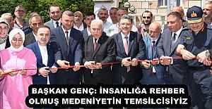 BAŞKAN GENÇ: İNSANLIĞA REHBER OLMUŞ MEDENİYETİN TEMSİLCİSİYİZ