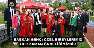 BAŞKAN GENÇ: ÖZEL BİREYLERİMİZ...
