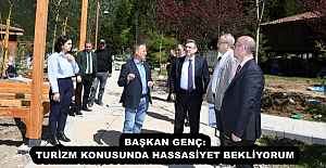 BAŞKAN GENÇ: TURİZM KONUSUNDA HASSASİYET BEKLİYORUM
