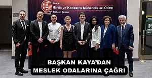 BAŞKAN KAYADAN MESLEK ODALARINA ÇAĞRI