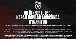 BU ÜLKEDE FUTBOL, KAPALI KAPILAR ARKASINDA OYNANIYOR