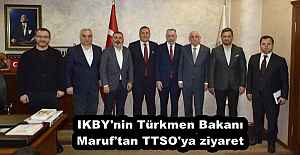 IKBY'nin Türkmen Bakanı Maruf'tan TTSO'ya ziyaret