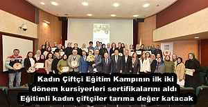 Kadın Çiftçi Eğitim Kampının ilk iki dönem kursiyerleri sertifikalarını aldı  Eğitimli kadın çiftçiler tarıma değer katacak