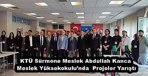 KTÜ Sürmene Meslek Abdullah Kanca Meslek Yüksekokulu’nda  Projeler Yarıştı