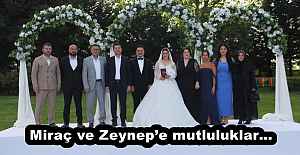 Miraç ve Zeynepe mutluluklar…