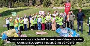 ‘’ ORMAN BENİM’’ ETKİNLİĞİ İKİZDEREDE ÖĞRENCİLERİN KATILIMIYLA ÇEVRE TEMİZLİĞİNE DÖNÜŞTÜ