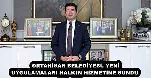 ORTAHİSAR BELEDİYESİ, YENİ UYGULAMALARI...