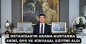ORTAHİSAR’IN ARAMA-KURTARMA EKİBİ, GPS VE KİMYASAL EĞİTİMİ ALDI