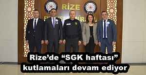 Rizede SGK haftası” kutlamaları devam ediyor