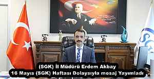 (SGK) İl Müdürü Erdem Akbay 16...