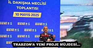 TRABZONA YENİ PROJE MÜJDESİ…