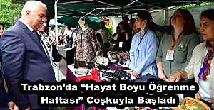Trabzon’da “Hayat Boyu Öğrenme Haftası” Coşkuyla Başladı
