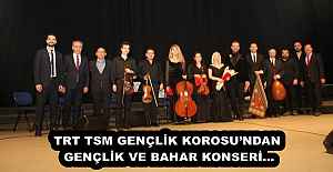 TRT TSM GENÇLİK KOROSUNDAN GENÇLİK VE BAHAR KONSERİ…