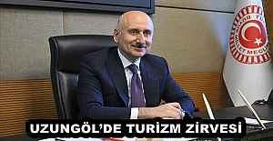 UZUNGÖL’DE TURİZM ZİRVESİ
