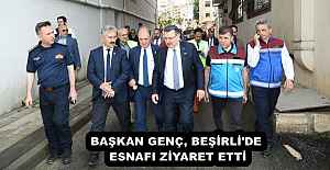 BAŞKAN GENÇ, BEŞİRLİ#039;DE ESNAFI...
