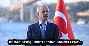 BOĞAZ GEÇİŞ ÜCRETLERİNE GÜNCELLEME…
