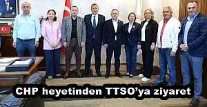 CHP heyetinden TTSOya ziyaret