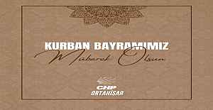 CHP ORTAHİSAR KURBAN BAYRAMI MESAJI
