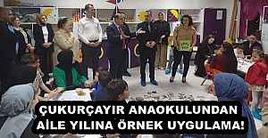 ÇUKURÇAYIR ANAOKULUNDAN AİLE YILINA ÖRNEK UYGULAMA!