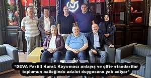 *DEVA Partili Karal: Kayırmacı anlayış ve çifte standartlar toplumun belleğinde adalet duygusunu yok ediyor*