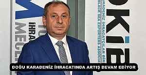 DOĞU KARADENİZ İHRACATINDA ARTIŞ...