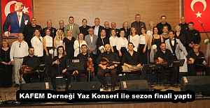 KAFEM Derneği Yaz Konseri ile sezon...
