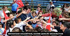 ORTAHİSAR BELEDİYESİ, KARNE ŞENLİĞİ DÜZENLİYOR