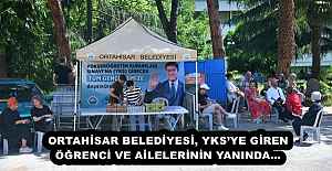 ORTAHİSAR BELEDİYESİ, YKSYE GİREN ÖĞRENCİ VE AİLELERİNİN YANINDA…