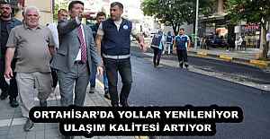 ORTAHİSARDA YOLLAR YENİLENİYOR, ULAŞIM KALİTESİ ARTIYOR