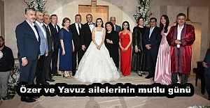 Özer ve Yavuz ailelerinin mutlu günü