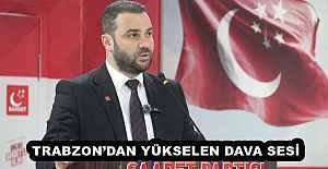  TRABZONDAN YÜKSELEN DAVA SESİ
