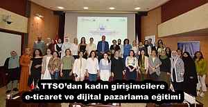 TTSOdan kadın girişimcilere e-ticaret ve dijital pazarlama eğitimi