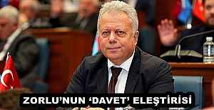 ZORLU’NUN ‘DAVET’ ELEŞTİRİSİ 
