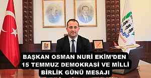 BAŞKAN OSMAN NURİ EKİMDEN 15...