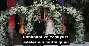 Canbakal ve Yeşilyurt ailelerinin mutlu günü