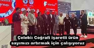 Çelebi: Coğrafi işaretli ürün...