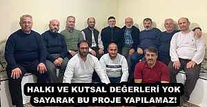 HALKI VE KUTSAL DEĞERLERİ YOK SAYARAK...