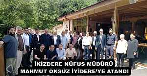 İKİZDERE NÜFUS MÜDÜRÜ MAHMUT ÖKSÜZ İYİDEREYE ATANDI