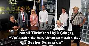 İsmail Türütten Üçlü Çıkış:...