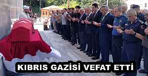 KIBRIS GAZİSİ VEFAT ETTİ