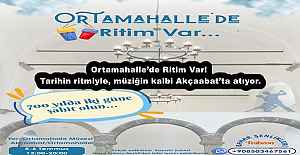 Ortamahalle’de Ritim Var! Tarihin ritmiyle, müziğin kalbi Akçaabat’ta atıyor.